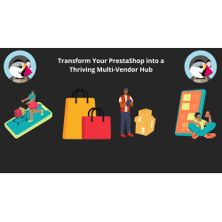 Transform Your PrestaShop into a Thriving Multi-Vendor Hub