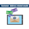 Customer Address related emails